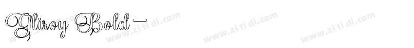 Gliroy Bold字体转换